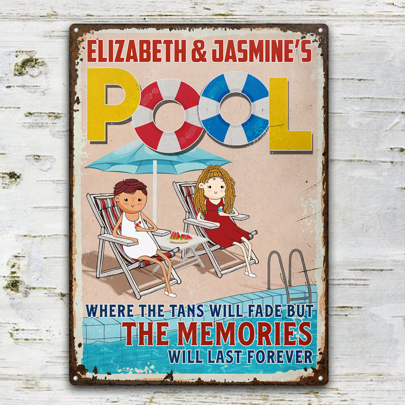 Funny Couple Pool Where The Tans Will Fade - Couple Gift - Personalized Custom Classic Metal Signs