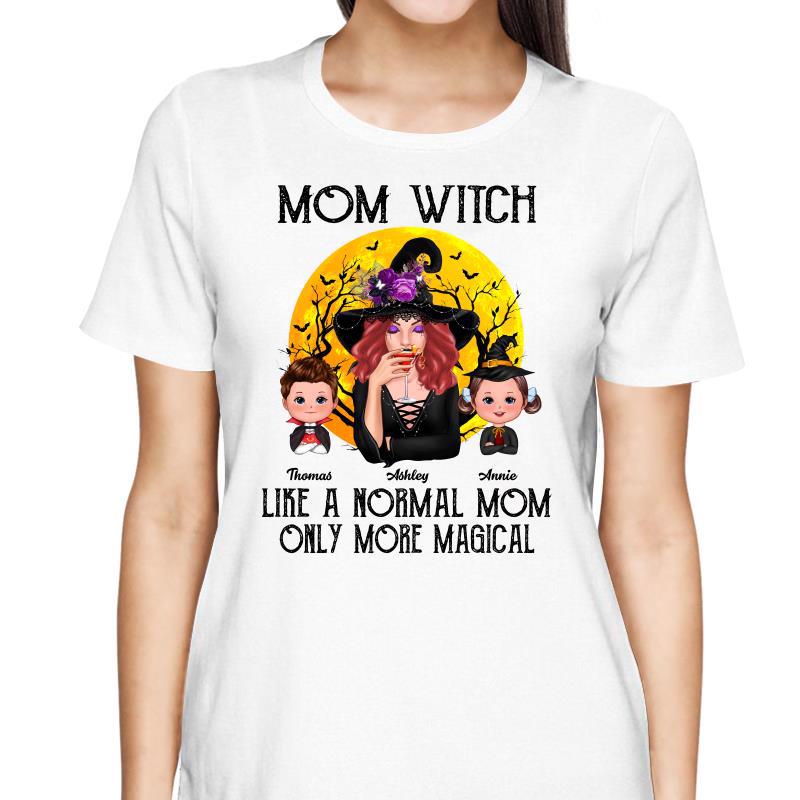 Mom Witch Like Normal Mom More Magical Halloween Personalized Shirt