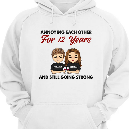 Annoying Each Other For Years And Still Going Strong - Couple Gift - Personalized Custom Hoodie Sweatshirt