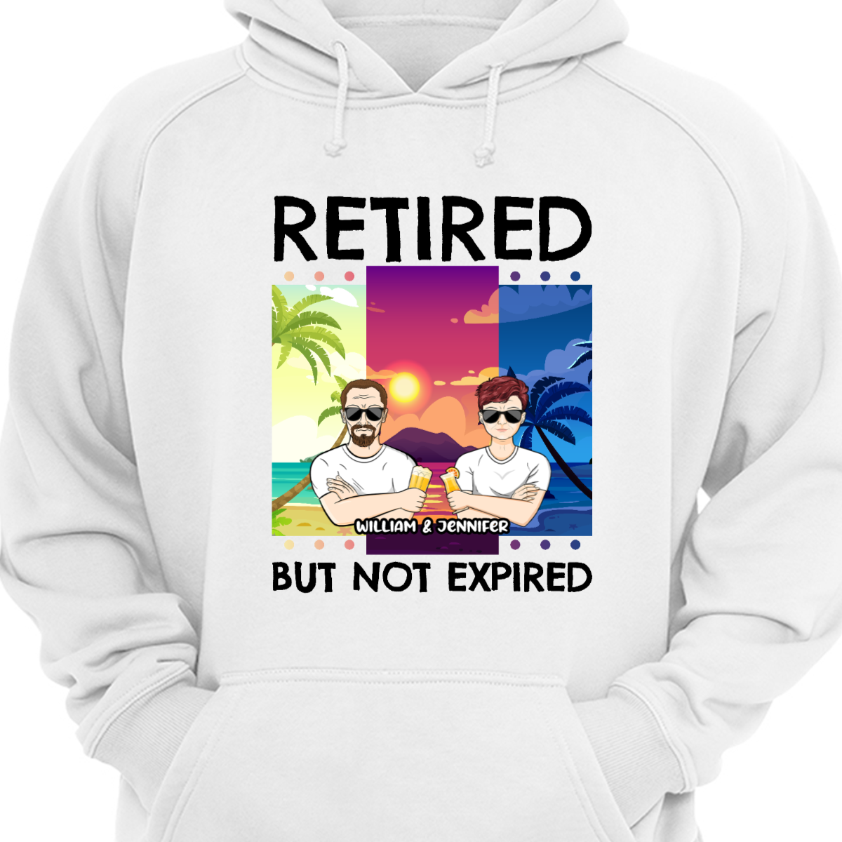 Retired But Not Expired - Father Gift, Mother Gift, Grandparents Gift - Personalized Custom Hoodie Sweatshirt