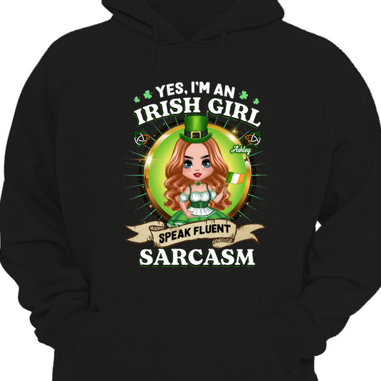 Irish Girl Speaks Fluent Sarcasm Personalized Hoodie Sweatshirt