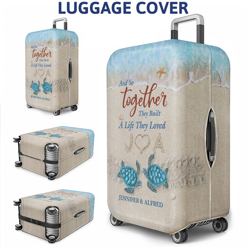 Beach Sea Turtle Couple And So Together They Built A Life They Loved - Gift For Couples - Personalized Custom Luggage Cover