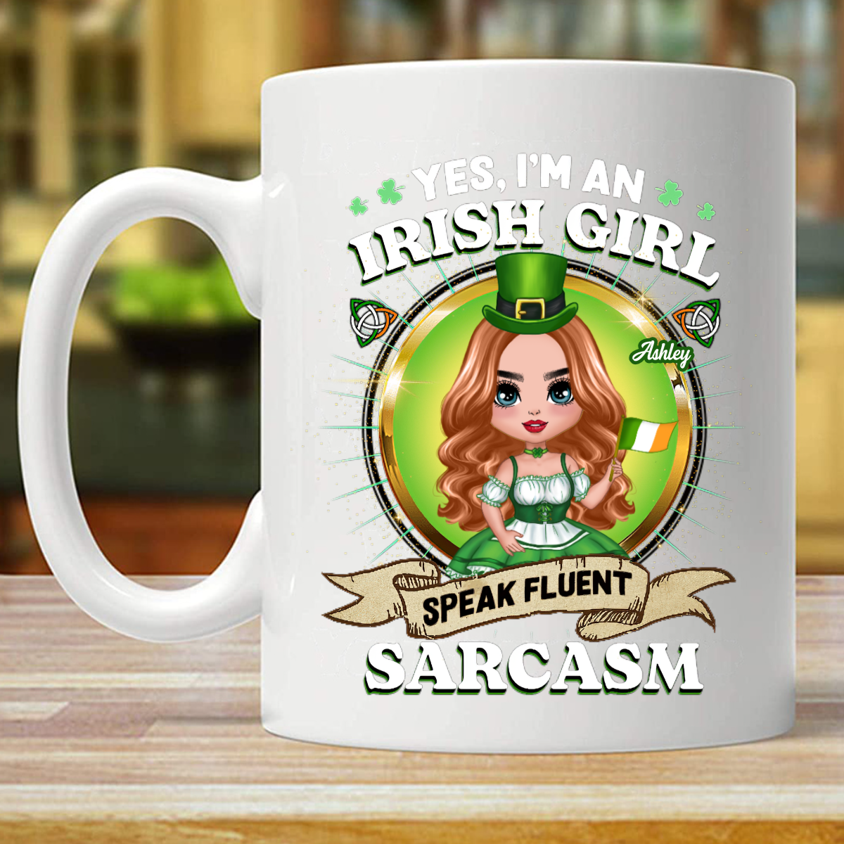 Irish Girl Speaks Fluent Sarcasm Personalized Mug (Double-sided Printing)
