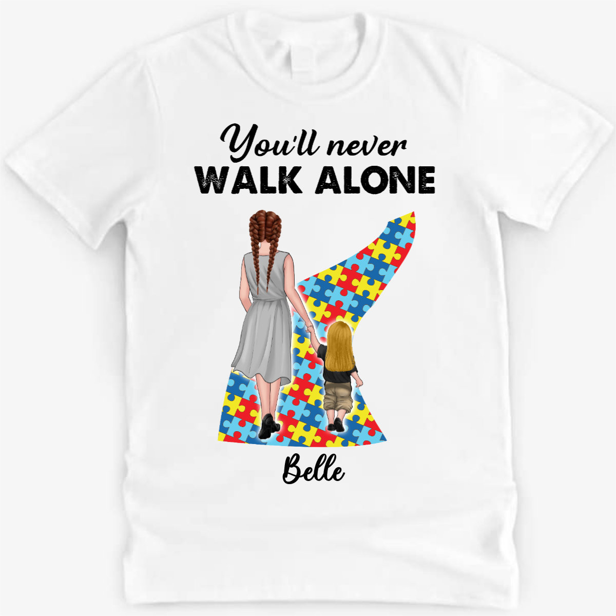 Autism Mom You‘ll Never Walk Alone Personalized Shirt