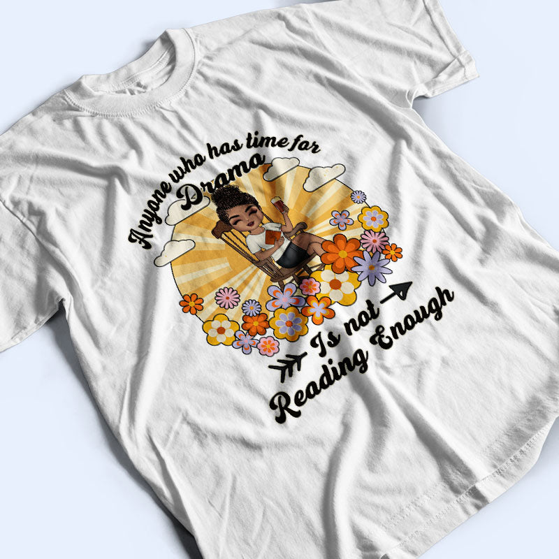 Not Reading Enough - Personalized Custom T Shirt