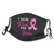 Breast Cancer I Wear Pink For Personalized Name Face Mask