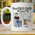 Best Dog Dad Ever - Father Gifts - Personalized Custom Mug (Double-sided Printing)