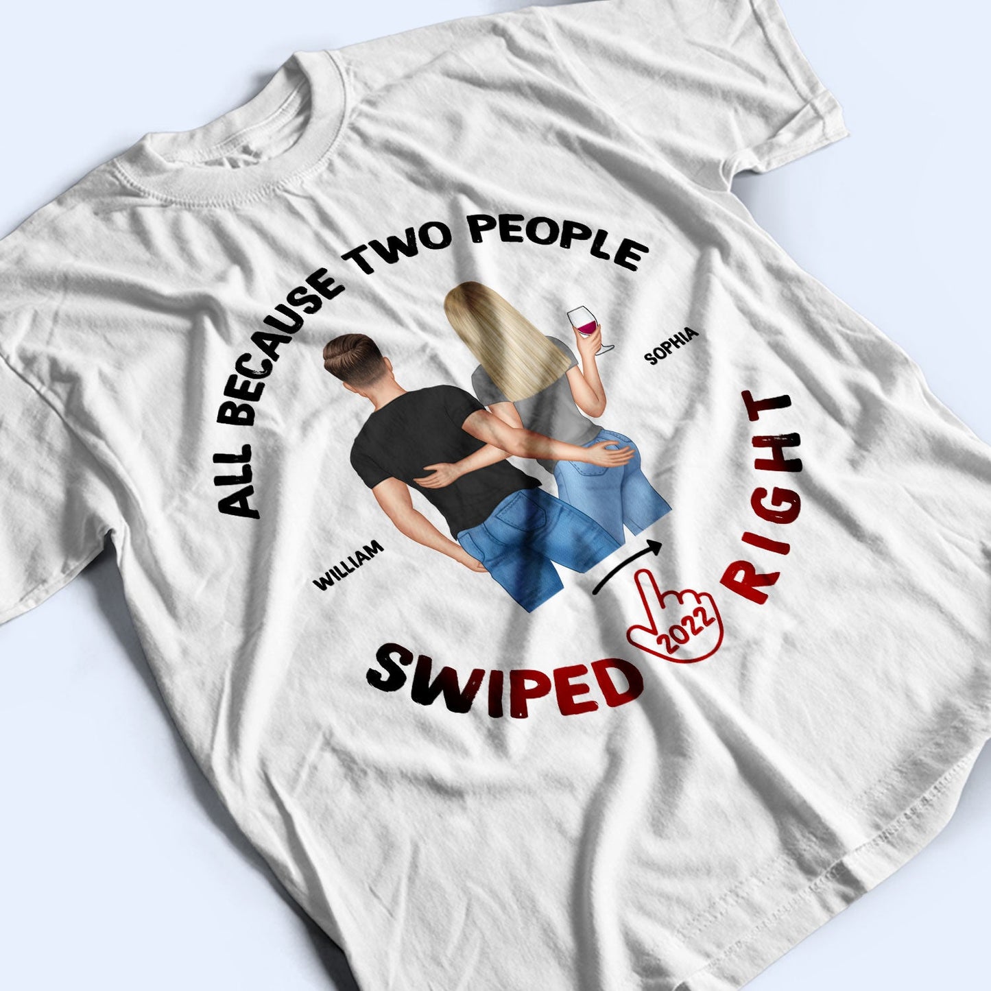 Two People Swiped Right Light - Gift For Couples - Personalized Custom T Shirt