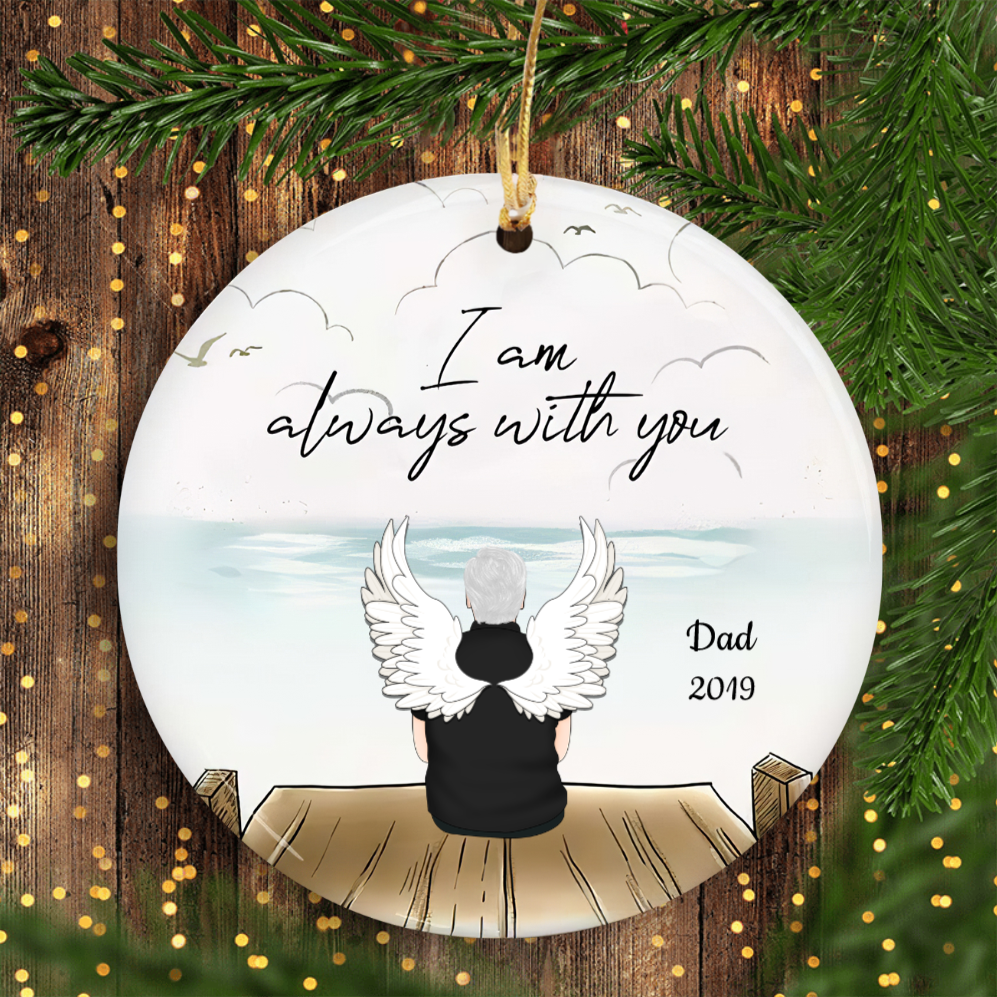 I Am Always With You, Man, Custom Ornaments