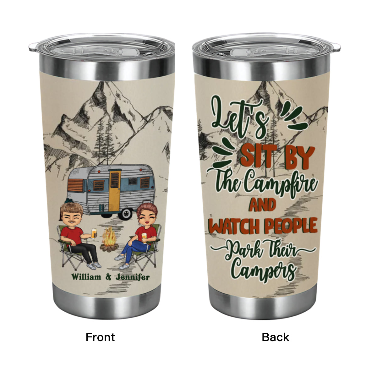 Camping Custom Tumbler Let's Sit By The Campfire Watch People Park