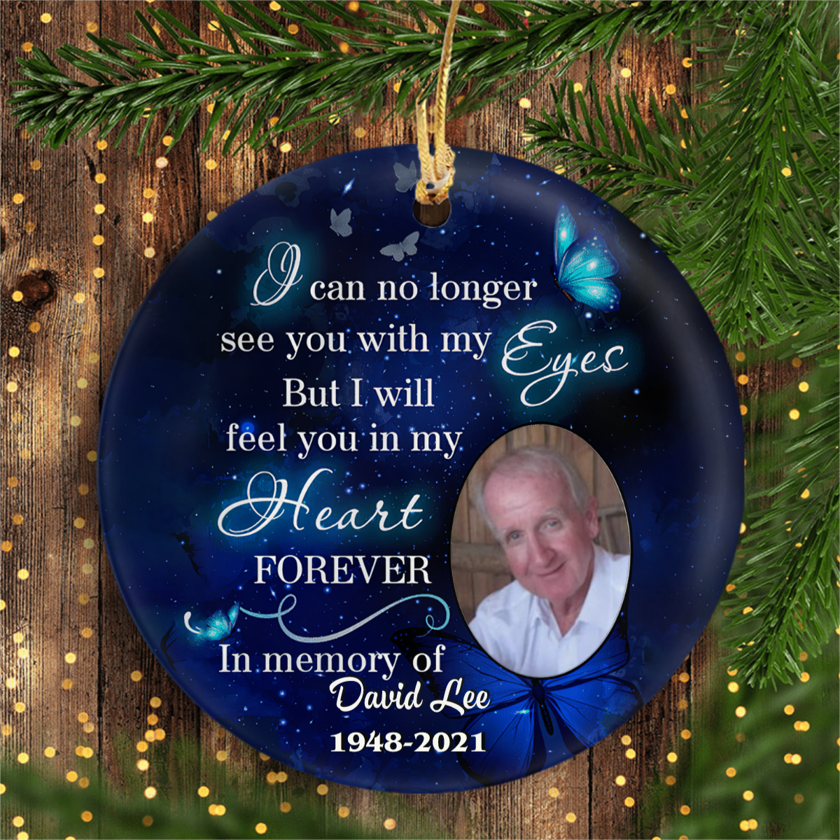 Feel You In My Heart Memorial Personalized Ornaments