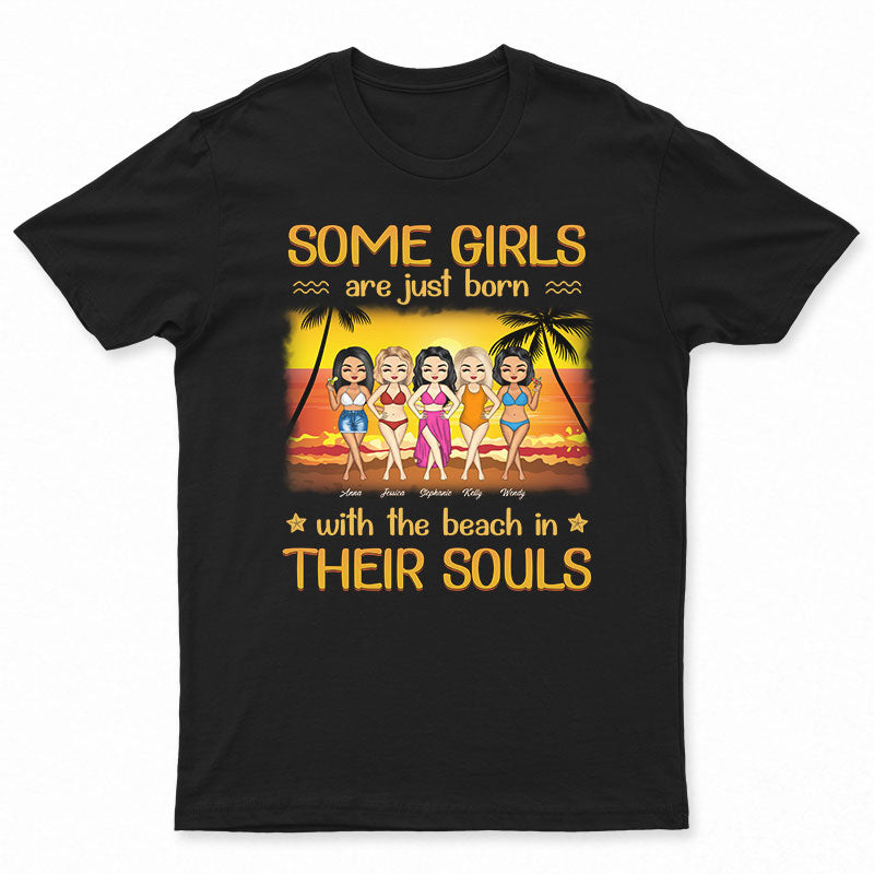 Friendship Some Girls Are Just Born With The Beach - Gift For Bestie - Personalized Custom T Shirt
