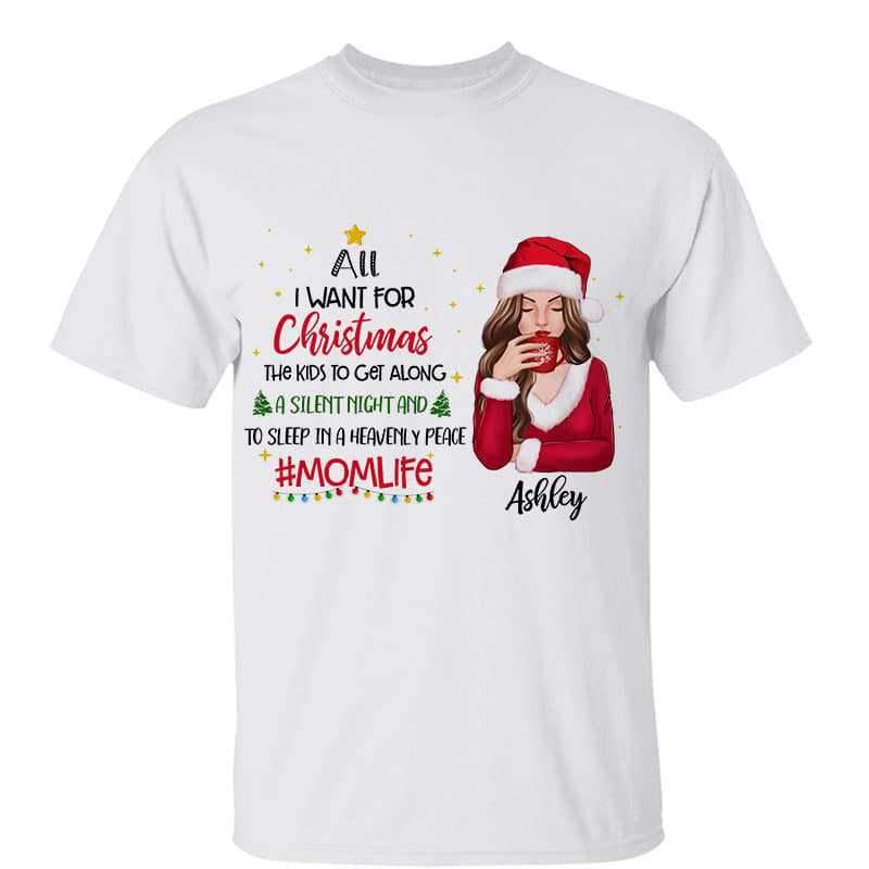 Mom All I Want For Christmas Personalized Shirt