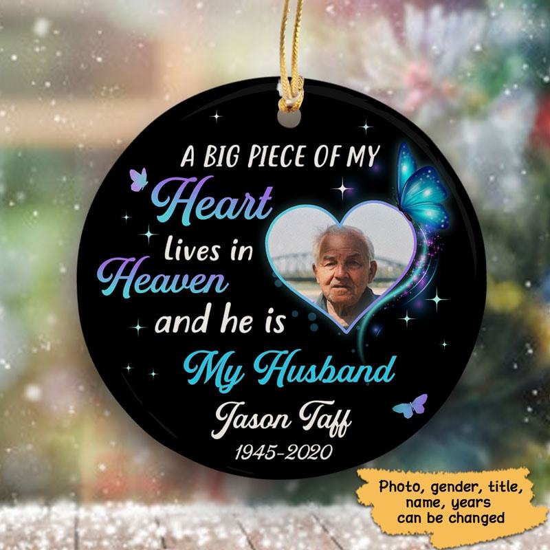 A Big Piece Of My Heart Lives In Heaven Butterfly Custom Memorial Ornaments