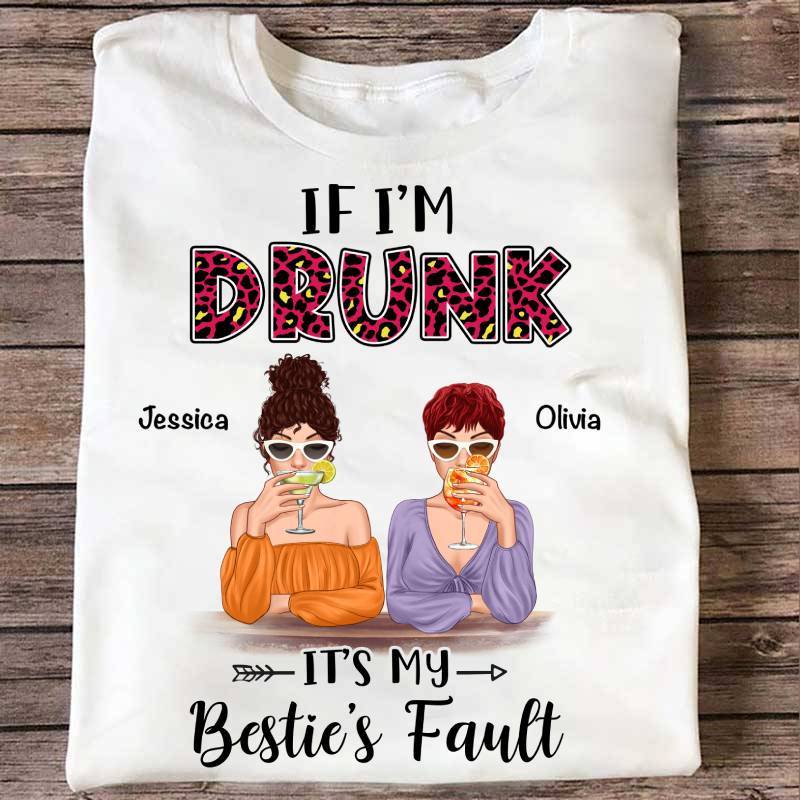 If I‘m Drunk Cocktail Besties Personalized Shirt