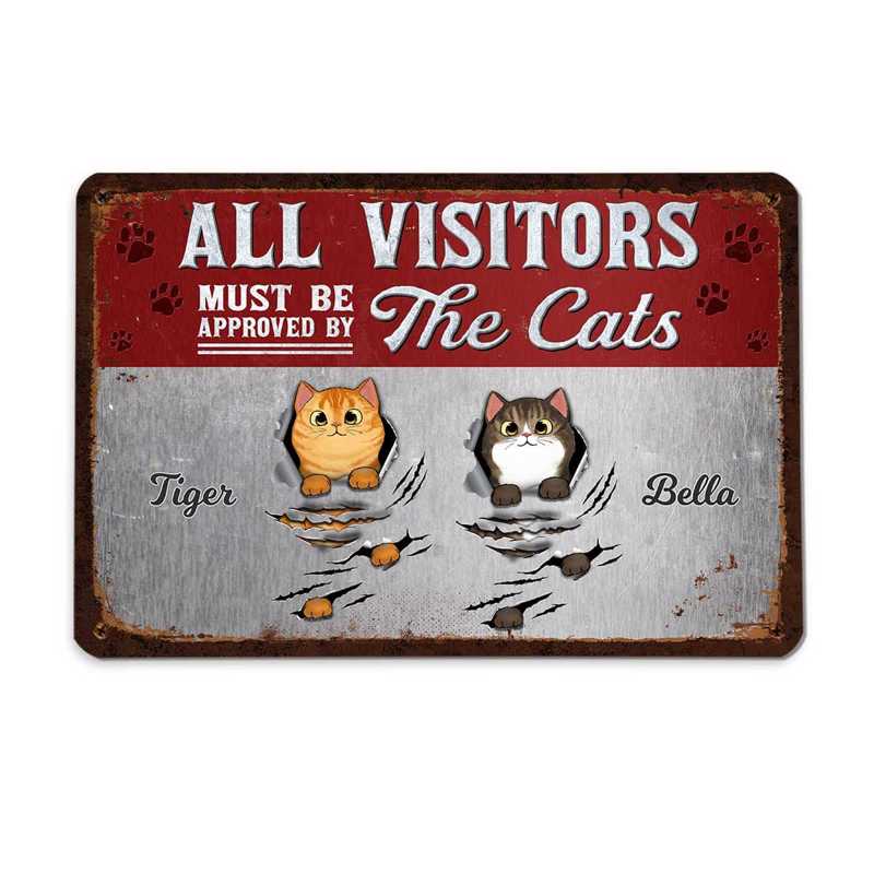 Visitors Must Be Approved By The Cats Scratching Personalized Metal Sign