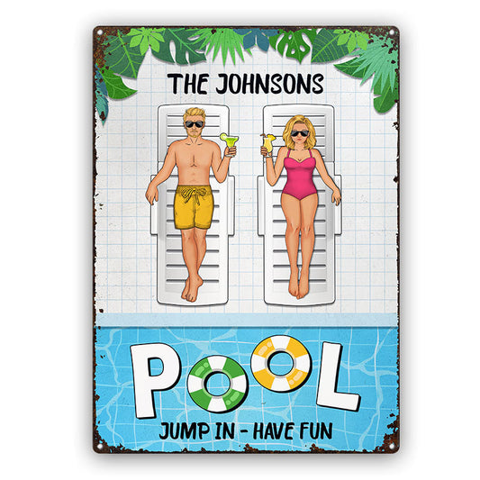 Jump In Have Fun Pool - Gift For Couples - Personalized Custom Classic Metal Signs