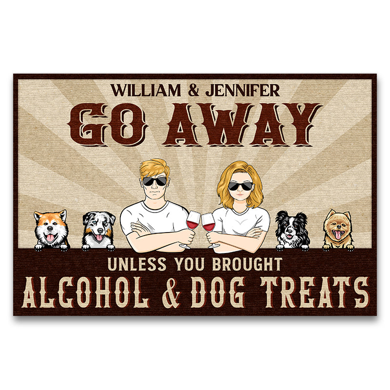 アルコールと犬のおやつを持っていない限り - 犬愛好家へのギフト - パーソナライズされたカスタムドアマット
