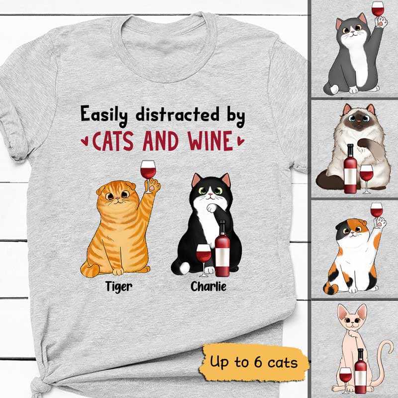 Easily Distracted By Fluffy Cats And Wine Personalized Shirt