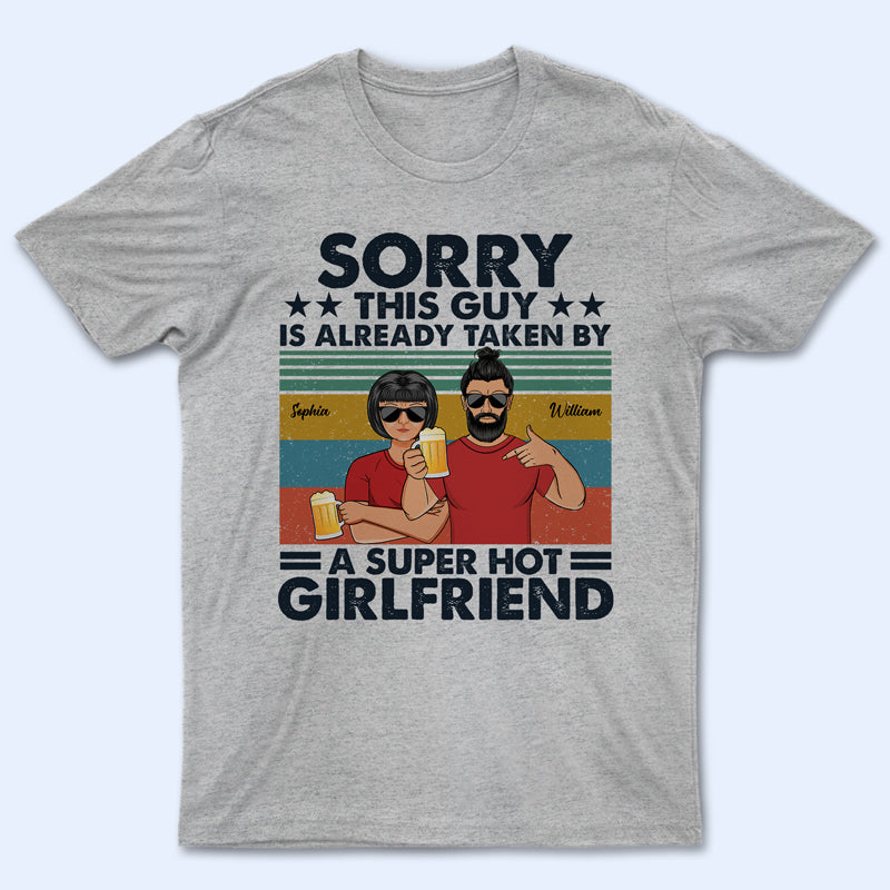 Taken By A Super Hot - Gift For Couples - Personalized Custom T Shirt