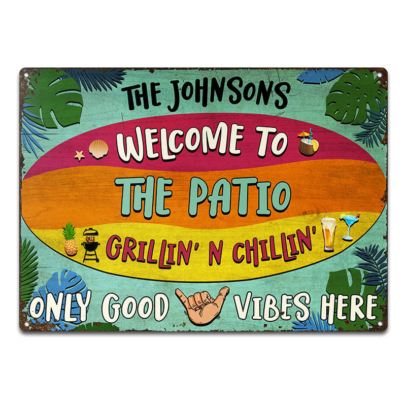 Patio Only Good Vibes Here - Backyard Decoration - Personalized Custom Classic Metal Signs