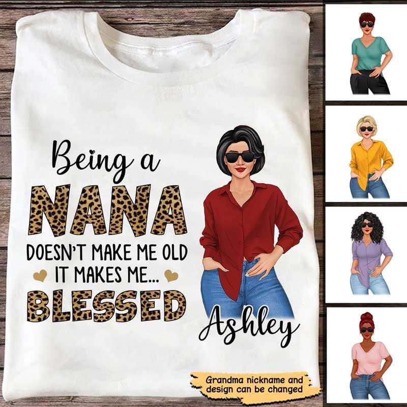 Being A Nana Makes Me Blessed Personalized Shirt