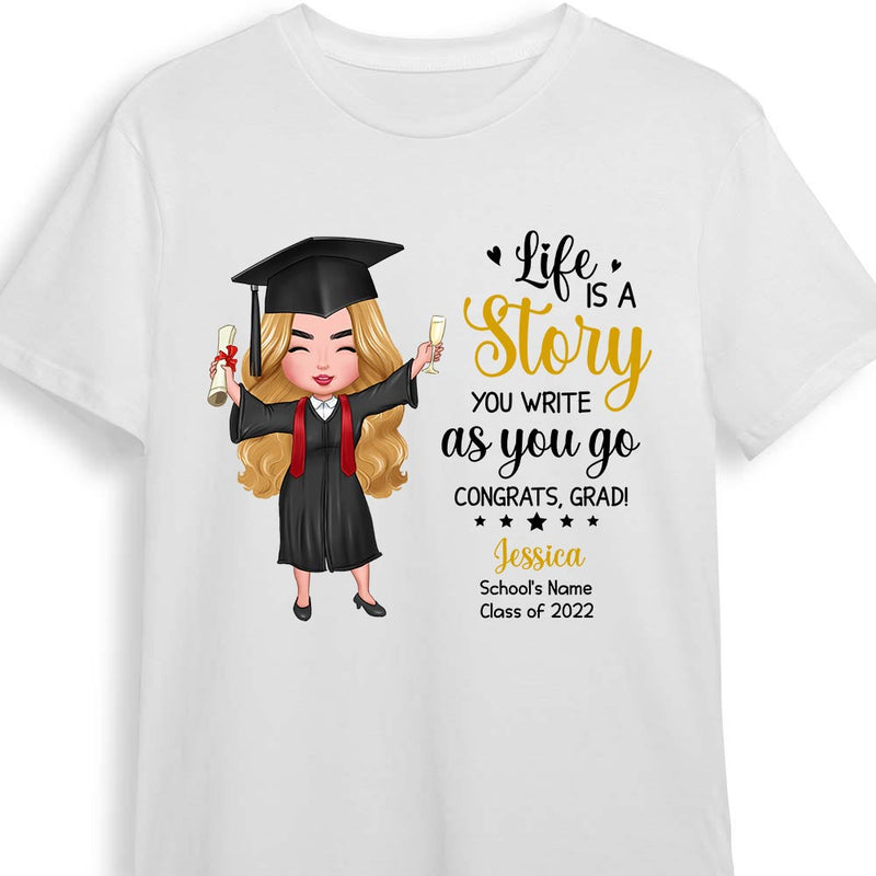 Graduation Girl 2022 T Shirt - Life Is A Story You Write As You Go