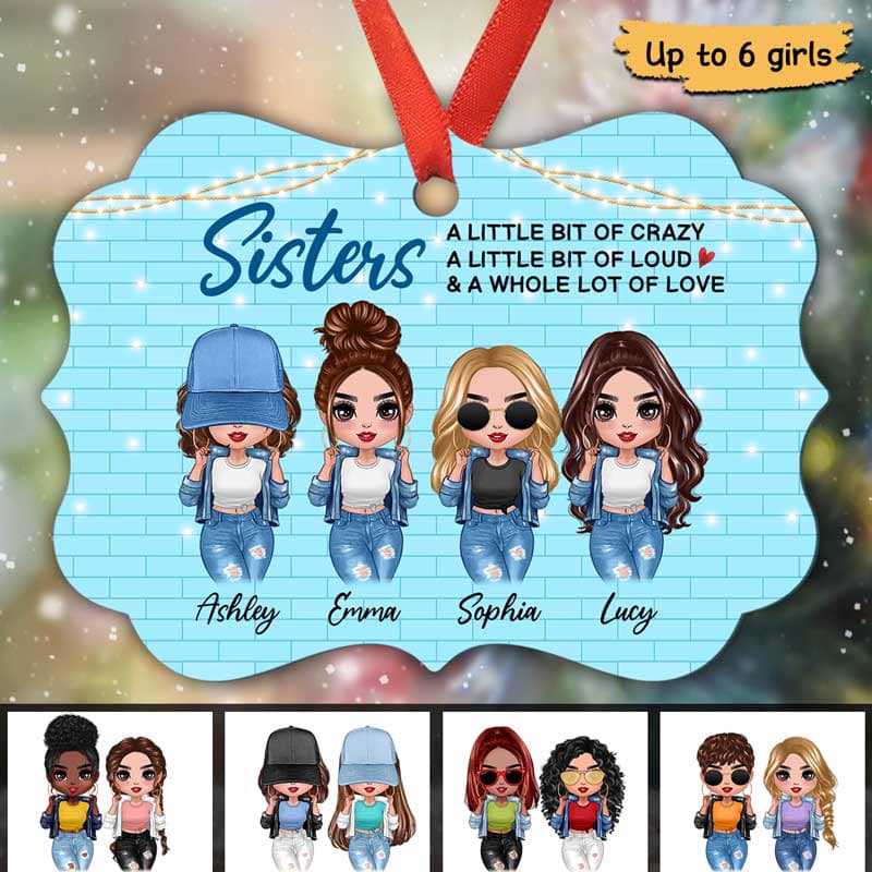 Besties Sisters Crazy Loud Love Personalized Christmas Ornament