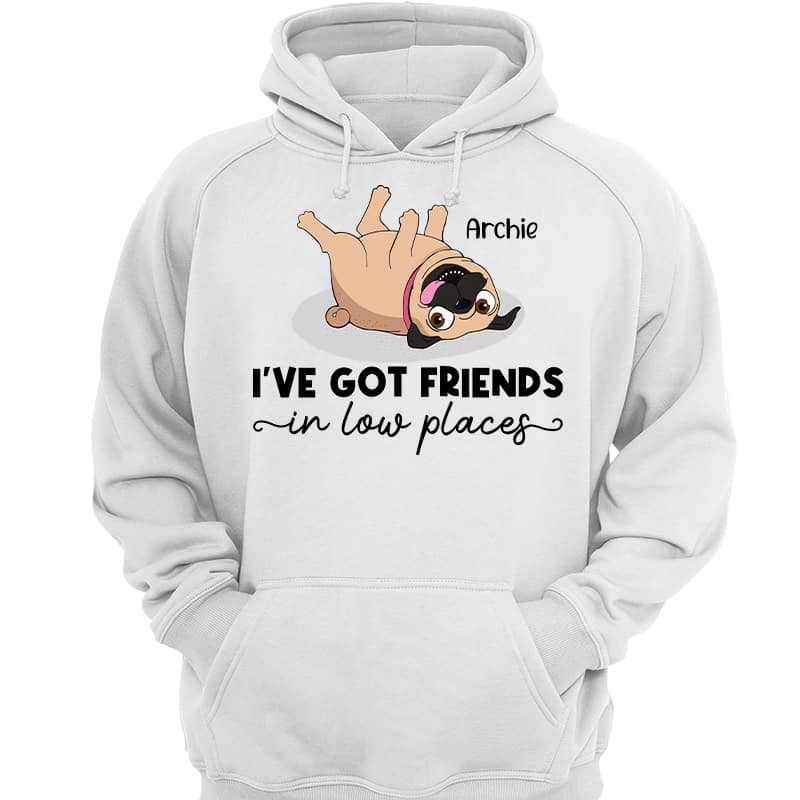 Got Friends In Low Places Pug Personalized Hoodie Sweatshirt