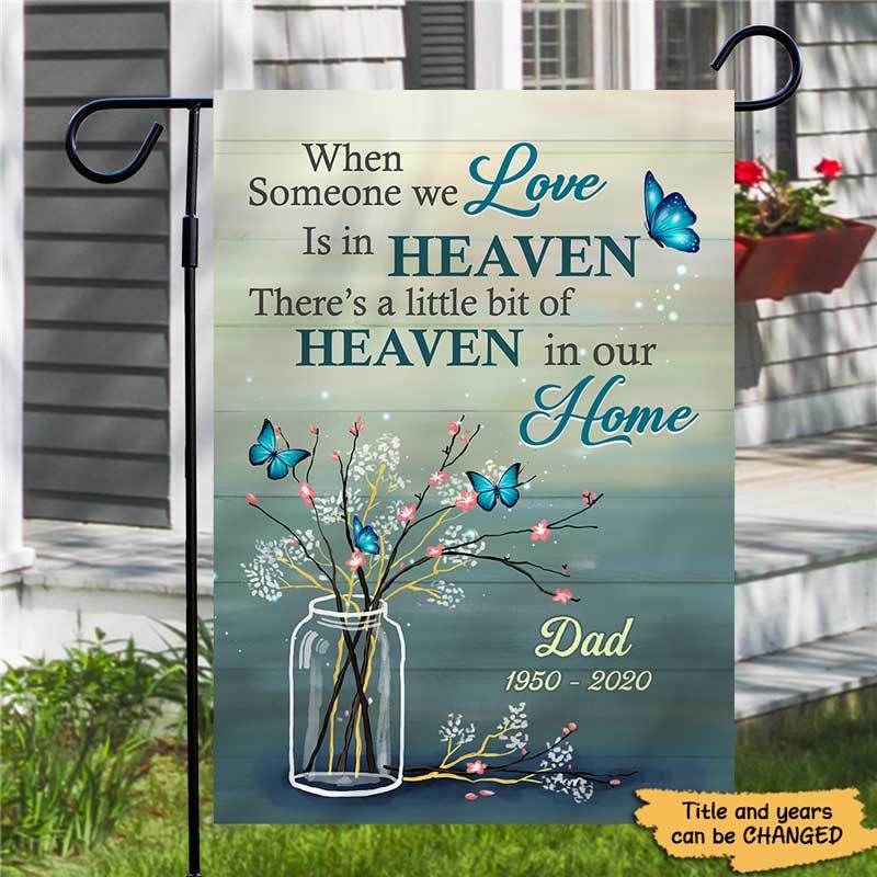 Someone We Love In Heaven Butterflies Jam Memorial Personalized Garden Flag