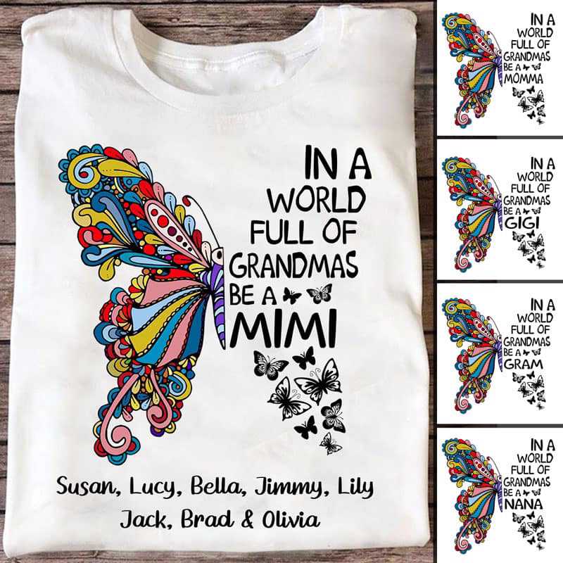 Butterfly In A World Grandma Personalized Shirt