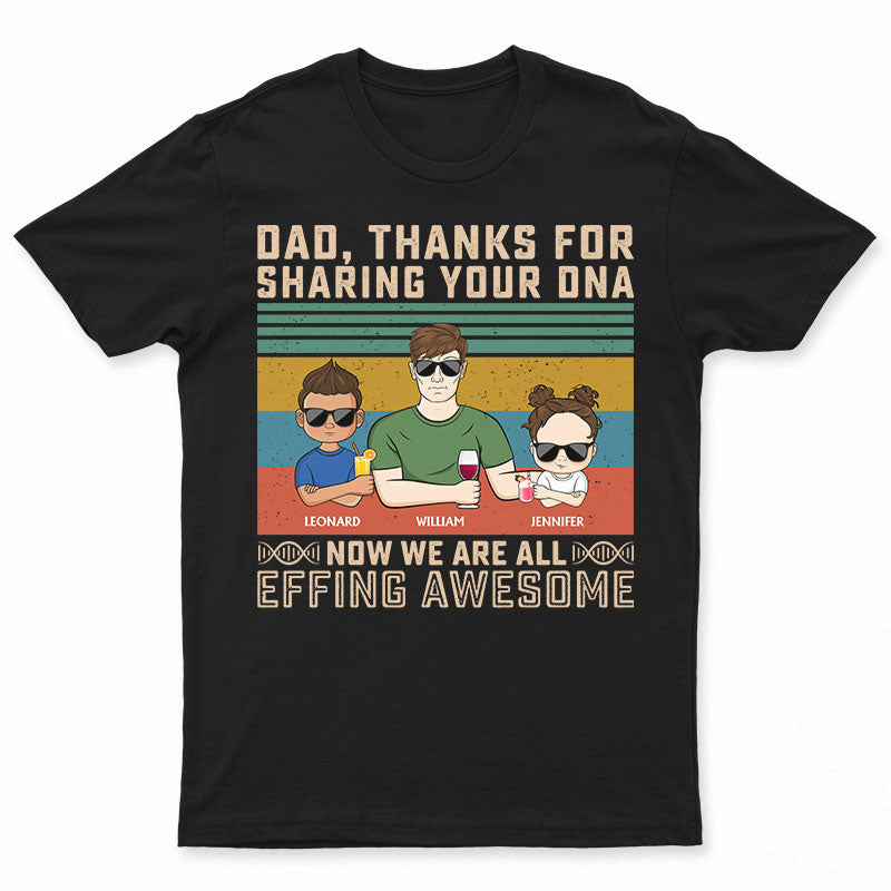 お父さん、あなたのDNAを共有してくれてありがとう - 父への贈り物 - パーソナライズされたカスタムTシャツ