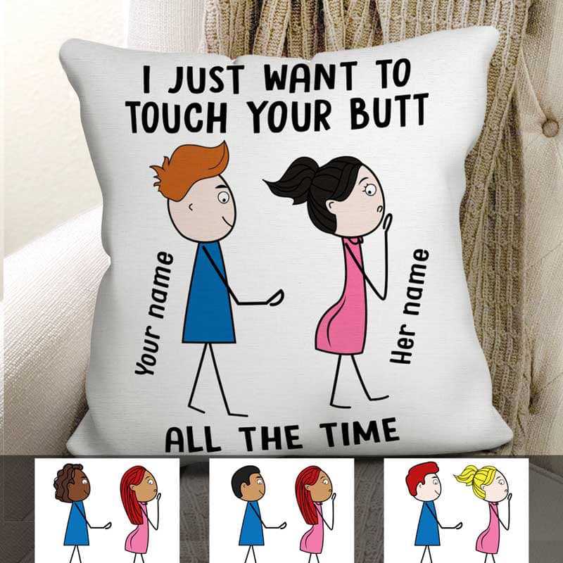 Touch Your Butt All The Time Valentine Gift For Couple Personalized Pillow