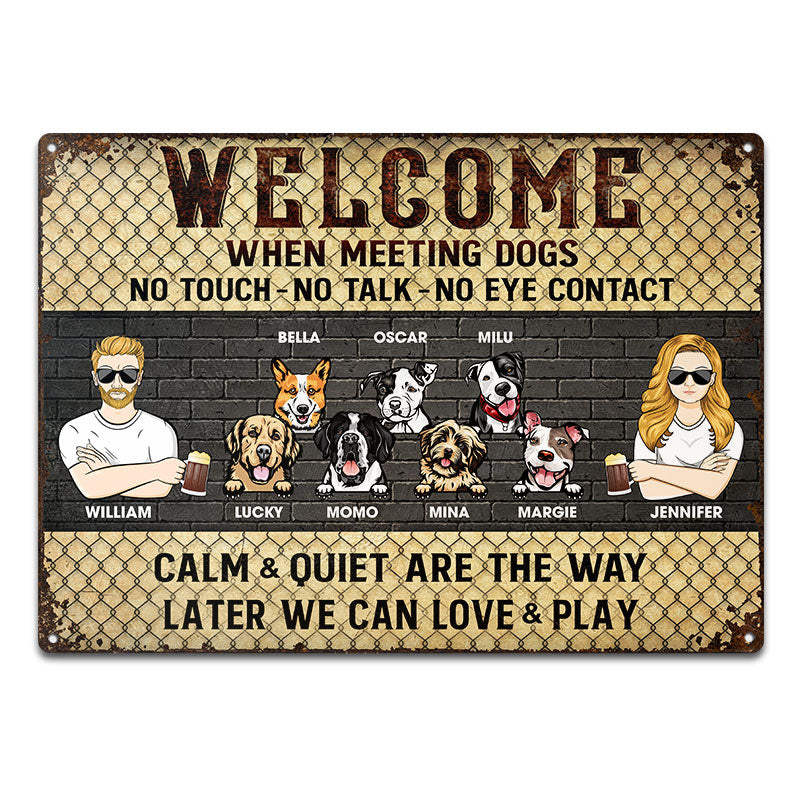 Couple Welcome Meeting Dogs No Touch - Dog Lovers Gift - Personalized Custom Classic Metal Signs