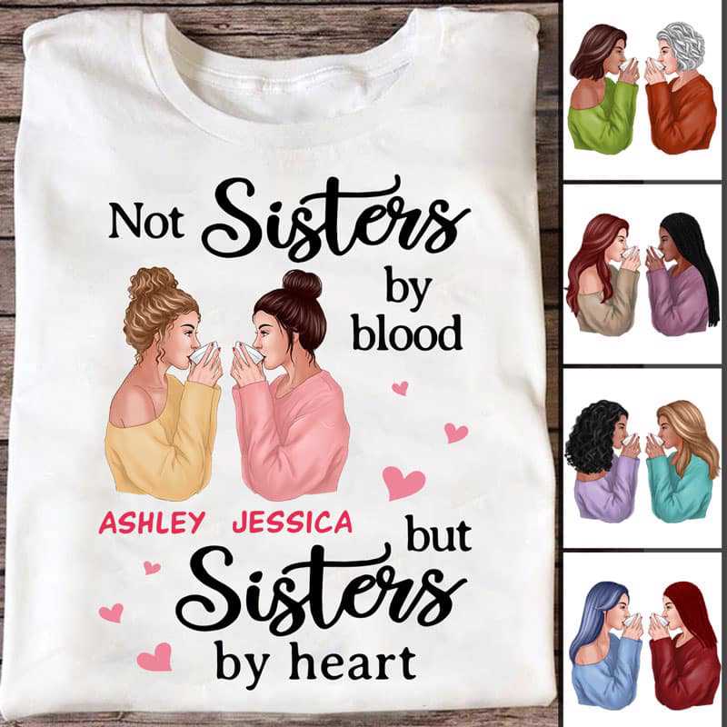 Besties Drinking Sisters By Heart Personalized Shirt