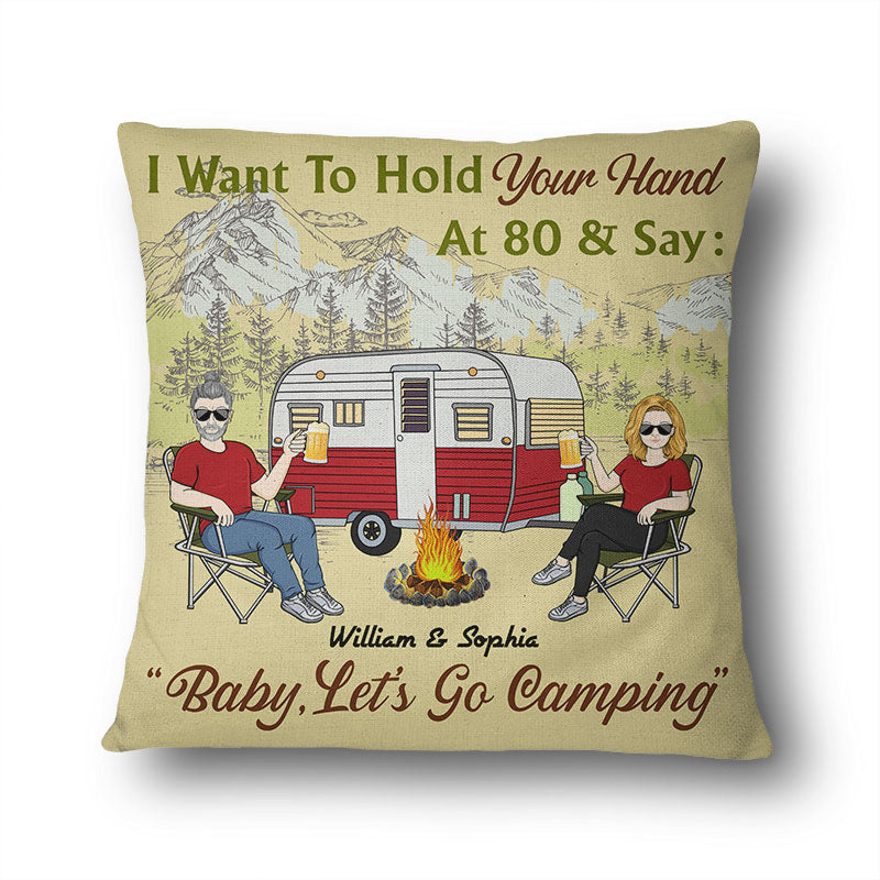 Just Want To Hold Your Hand Baby Let's Go Camping - Camper Couple - Personalized Custom Pillow