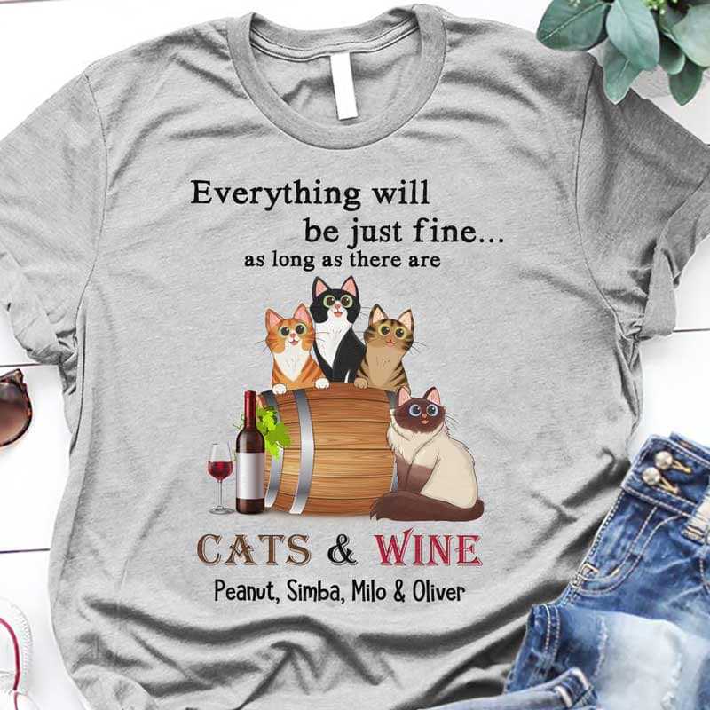 Everything Will Be Fine Cats And Wine Cartoon Personalized Shirt