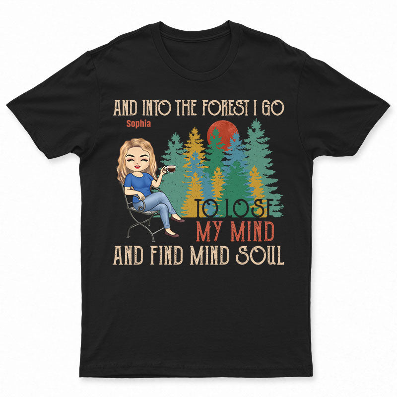 And Into The Forest I Go Camping Outdoor - Gift For Camper - Personalized Custom T Shirt