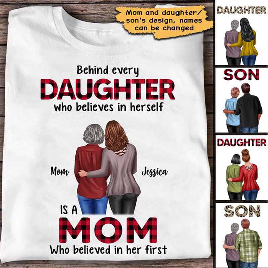 Behind Every Daughter Son Is A Mom Personalized Shirt