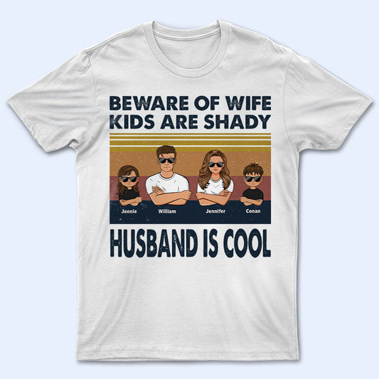 Beware Of Wife Husband Is Cool - Personalized Custom T Shirt