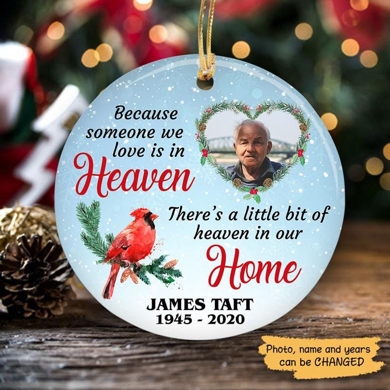 Because Someone We Love In Heaven Custom Memorial Ornaments