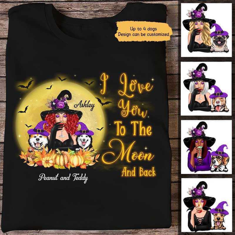 Witch Loves Dogs To The Moon And Back HLW Personalized Shirt