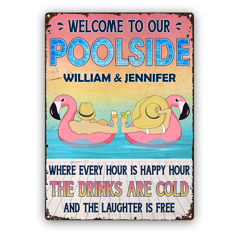 Poolside Where Every Hour Is Happy Hour Couple Husband Wife - Personalized Custom Classic Metal Signs