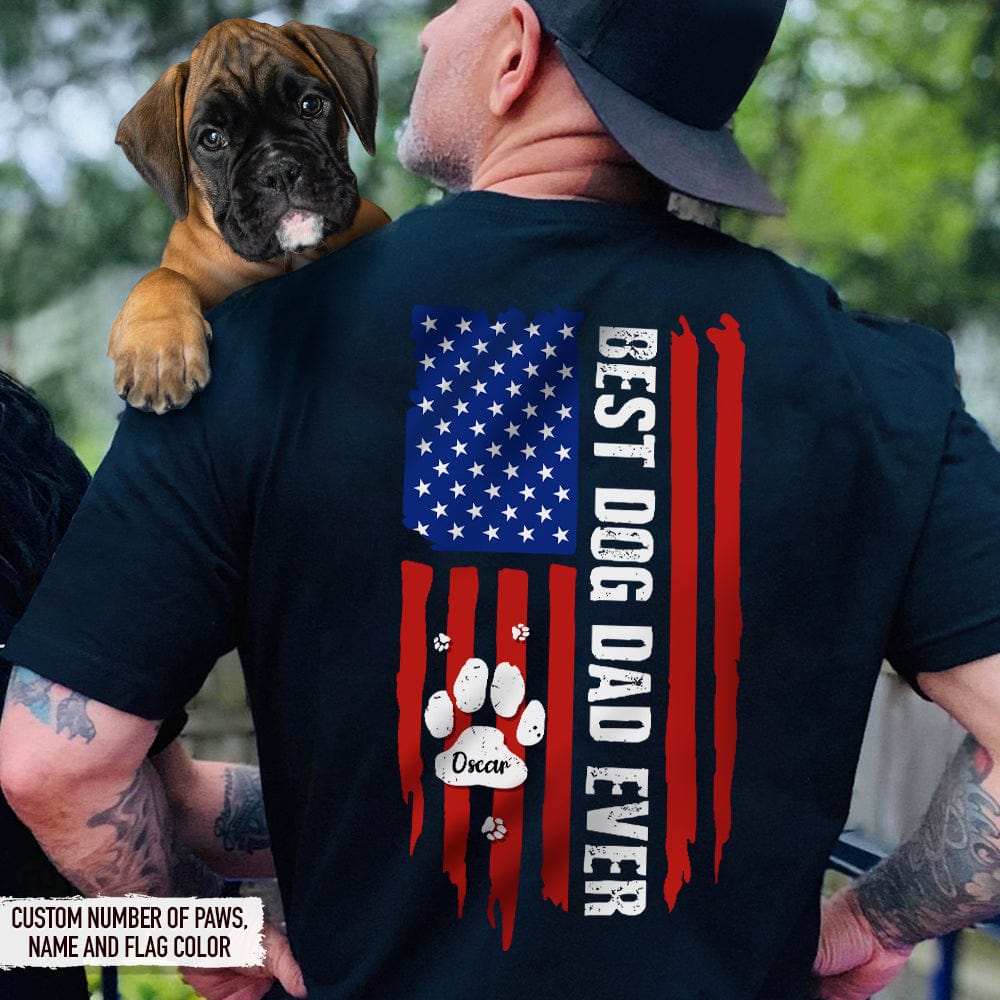 Personalized Best Dog Dad / Dog Mom Ever Paw Flag Back Dog T-Shirt