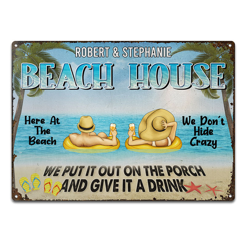 Couple Here At The Beach We Don't Hide Crazy - Personalized Custom Classic Metal Signs
