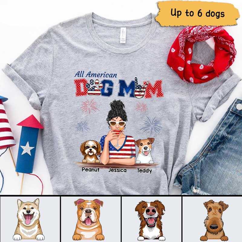 All American Dog Mom 4th Of July Independence Day Personalized Shirt
