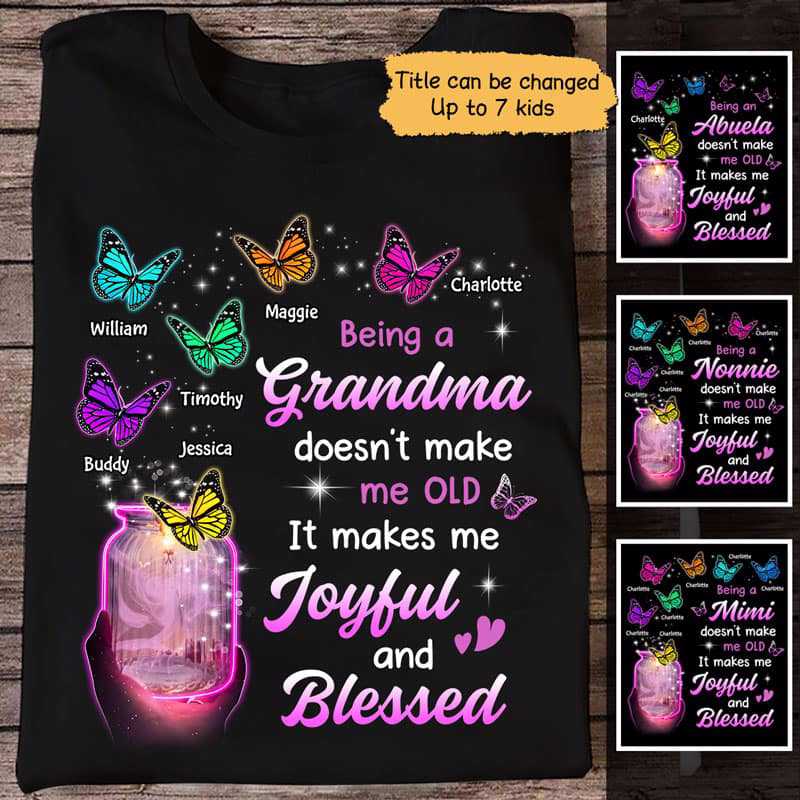 Being Grandma Makes Me Joyful And Blessed パーソナライズドシャツ