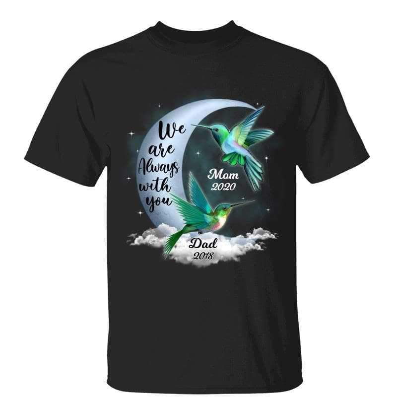 I Am Always With You Hummingbird Memorial Family Personalized Shirt