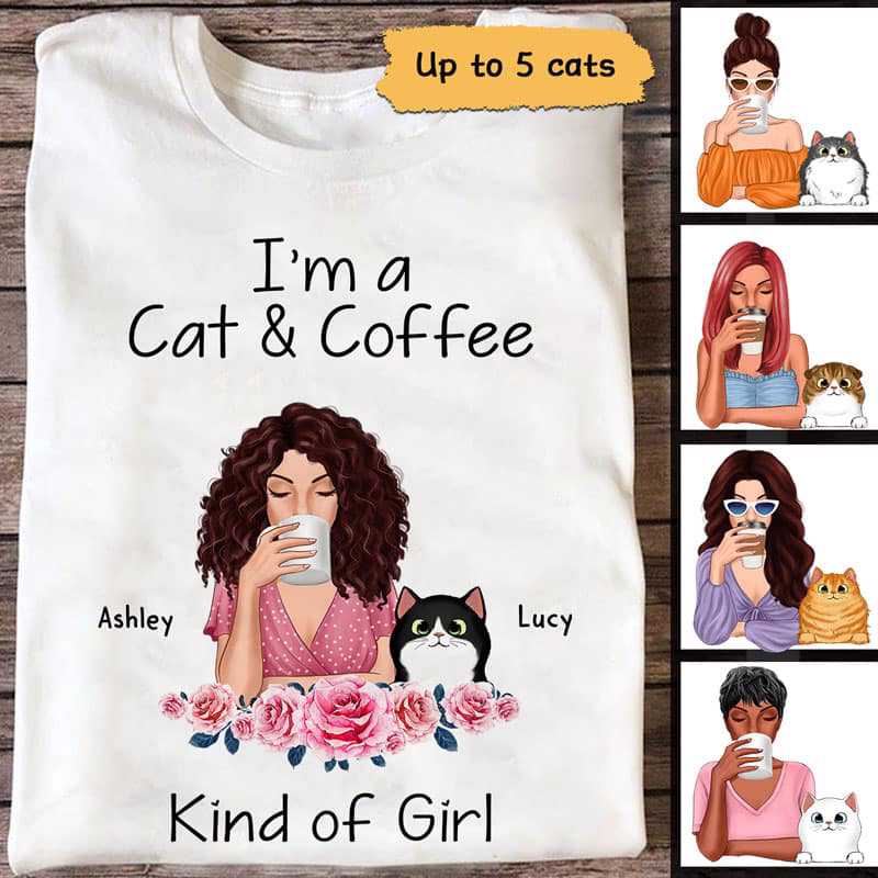 Cat And Coffee Kind Of Girl Personalized Shirt