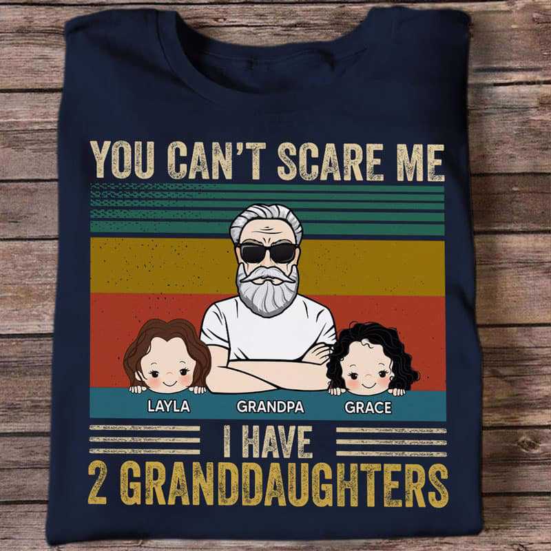 Can‘t Scare Me I Have Grandkids Grandpa Personalized Shirt